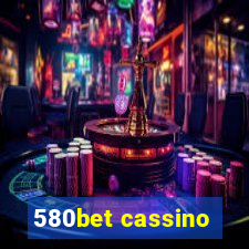 580bet cassino